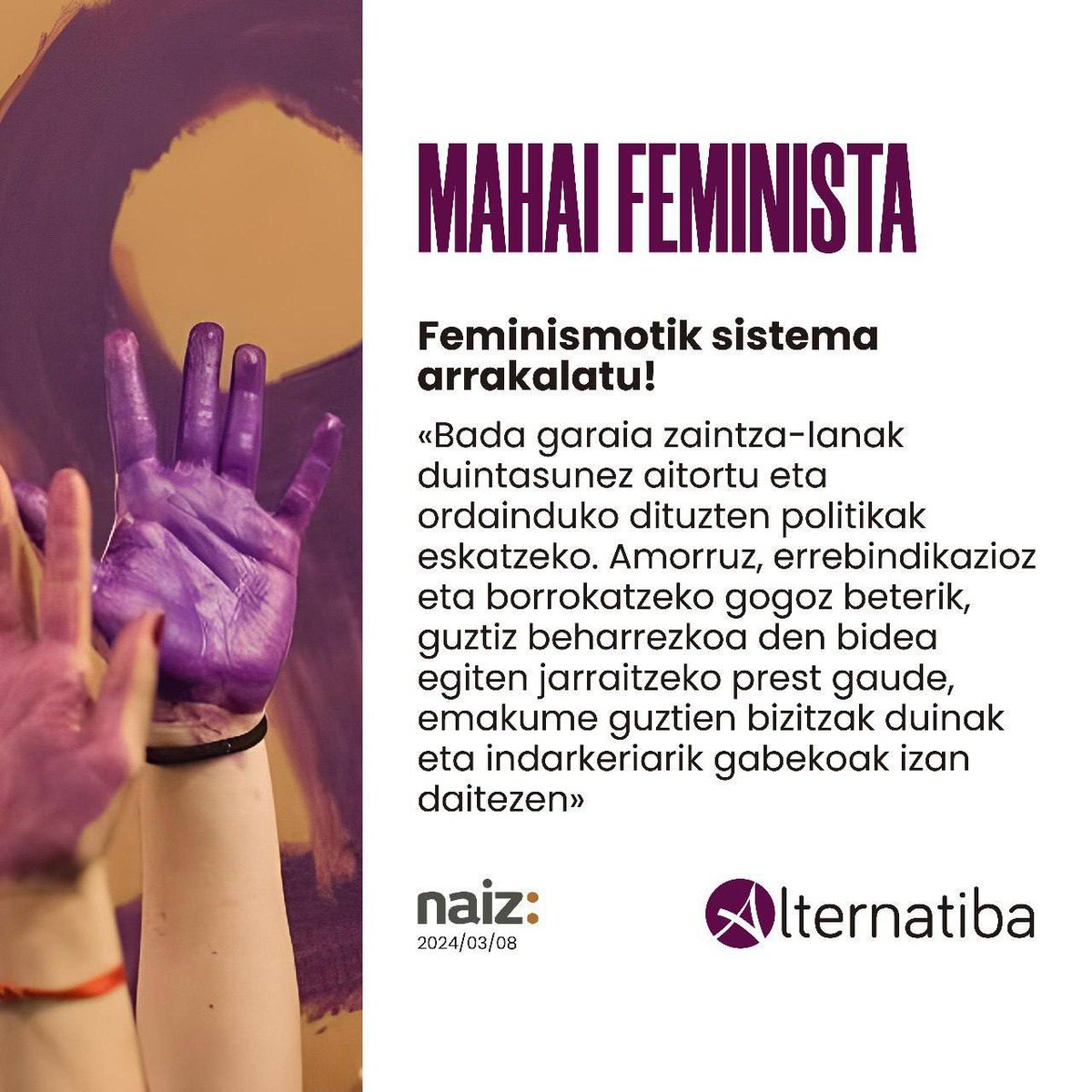 ✍️‘Feminismotik Sistema arrakalatu!’, Alternatibako Mahai Feministaren azken iritzi artikulua martxoaren 8aren harira. 

👉 naiz.eus/eu/iritzia/art…