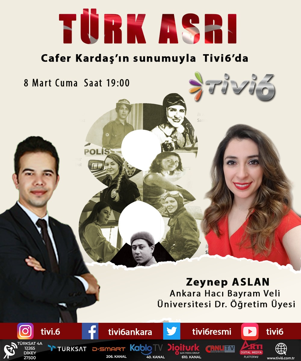 Bölümümüz öğretim üyelerinden Dr. Öğr. Üyesi Zeynep Aslan, 8 Mart Cuma günü, Saat 19.00'da Tivi6'da yayımlanacak olan Türk Asrı programına konuk olacak, geçmişten günümüze Türk Kadını üzerine konuşacaktır. İlgililere duyurulur.