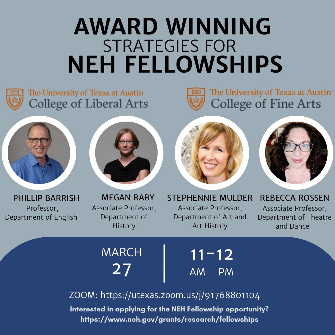 Please join us for a UT faculty panel of NEH Fellowship awardees from the College of Liberal Arts and College of Fine Arts. Strengthen your fellowship applications with invaluable insights and tips that will set you on the path to success. 1/2