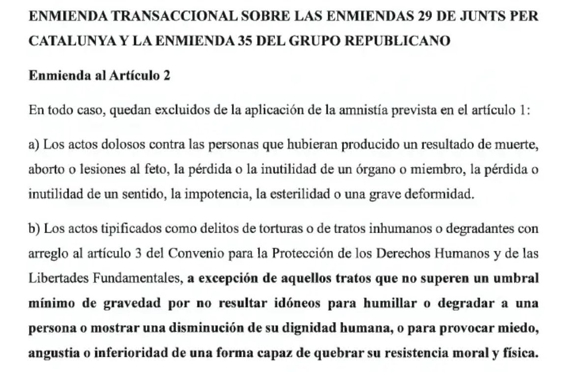 ABERRACIÓN: con la ley de amnistía, el terrorista o el torturador será amnistiado si la víctima SOBREVIVE y los daños no son irreparables. España sale FUERA DE LA DECLARACIÓN UNIVERSAL DE DERECHOS HUMANOS. Ninguna dictadura ha osado tanto. Corruptos, golpistas y torturadores.