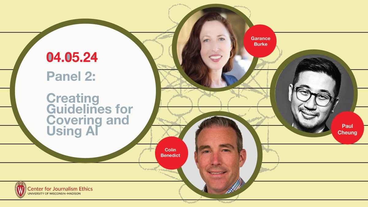 More fantastic panel participants for our April 5 conference, 'Journalism Ethics & the AI Challenge.' Panel 2, w/ @garanceburke & @pcheung630, moderated by @cbenedict. More info and registration: ethics.journalism.wisc.edu/2024-journalis…