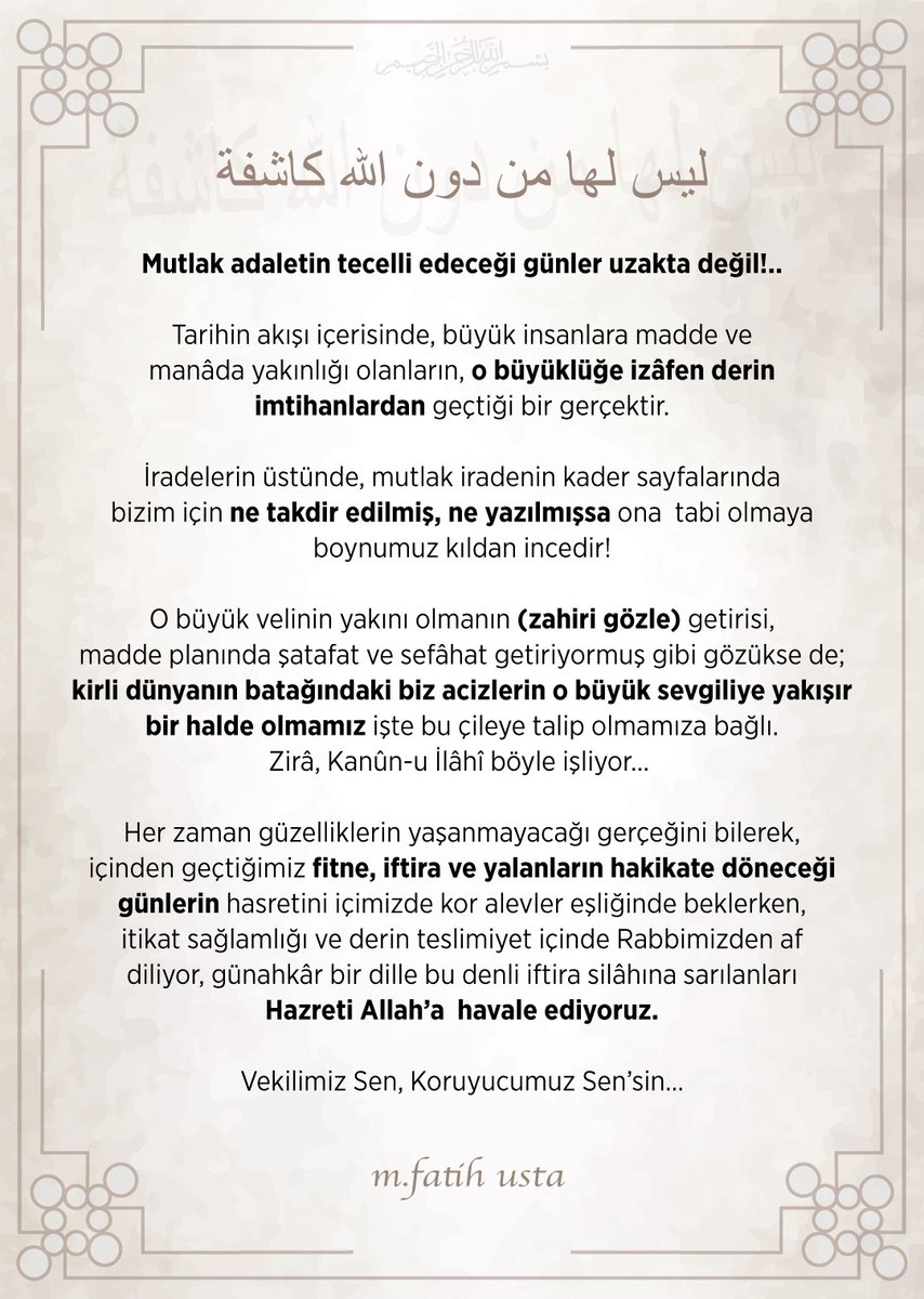 Mutlak adaletin tecelli edeceği günler uzakta değil...