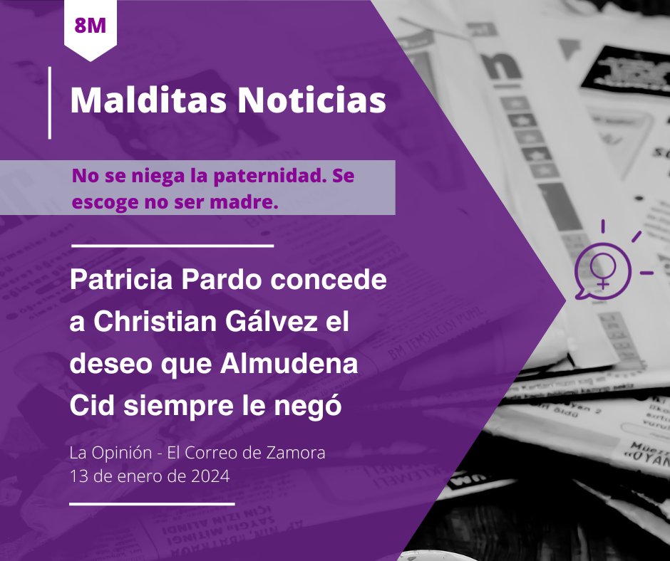 apfcyl's tweet photo. Este #8M exigimos un #PeriodismoSinMachismo para NO volver a leer informaciones y titulares como este:

🗞️ Patricia Pardo concede a Christian Gálvez el deseo que Almudena Cid siempre le negó.

💡 NO SE NIEGA LA PATERNIDAD. SE ESCOGE NO SER MADRE. https://t.co/5MHfotzaGm