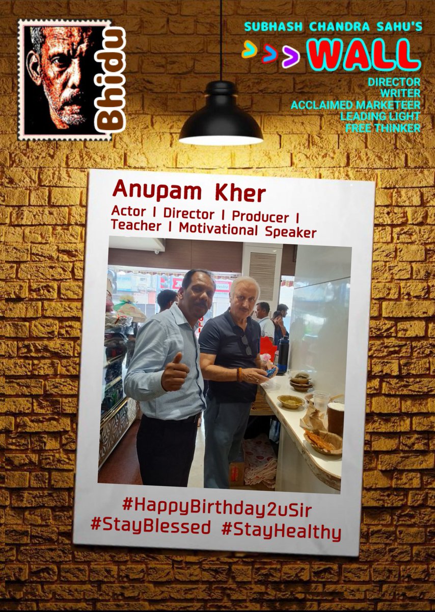 #Bhidu

#Anupam_Kher
Actor l Director l Producer l Teacher l
Motivational Speaker 
#HappyBirthday2uSir
#StayBlessed #StayHealthy