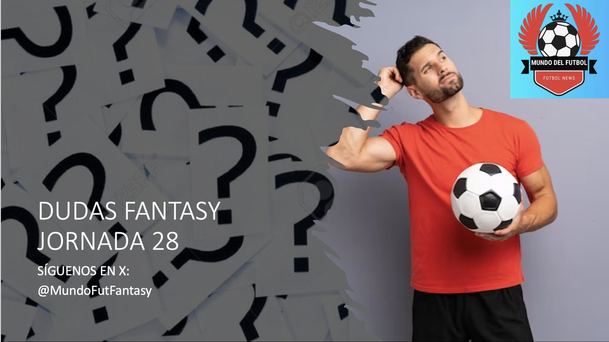 DUDAS FANTASY JORNADA 28🚨🤔 Escríbenos tus dudas aquí y te lo responderemos lo antes posible👇 Hasta el viernes a las 17:00h⏳ ‼️CONDICIÓN: - Seguirnos en twitter @MundoFutFantasy Un buen LIKE y un RT❤️ daleee👇