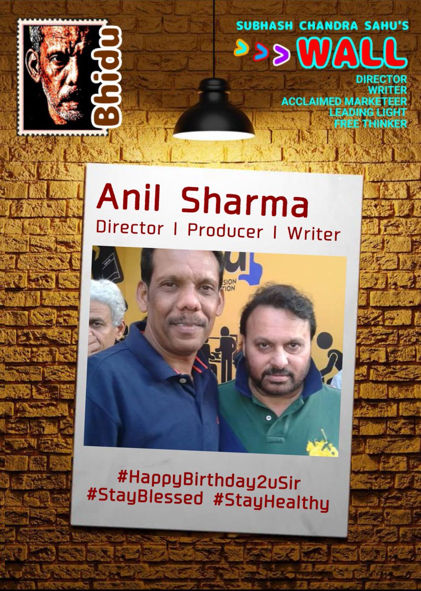 #Bhidu

#Anil_Sharma
Director l Producer l Writer 
#HappyBirthday2uSir
#StayBlessed #StayHealthy