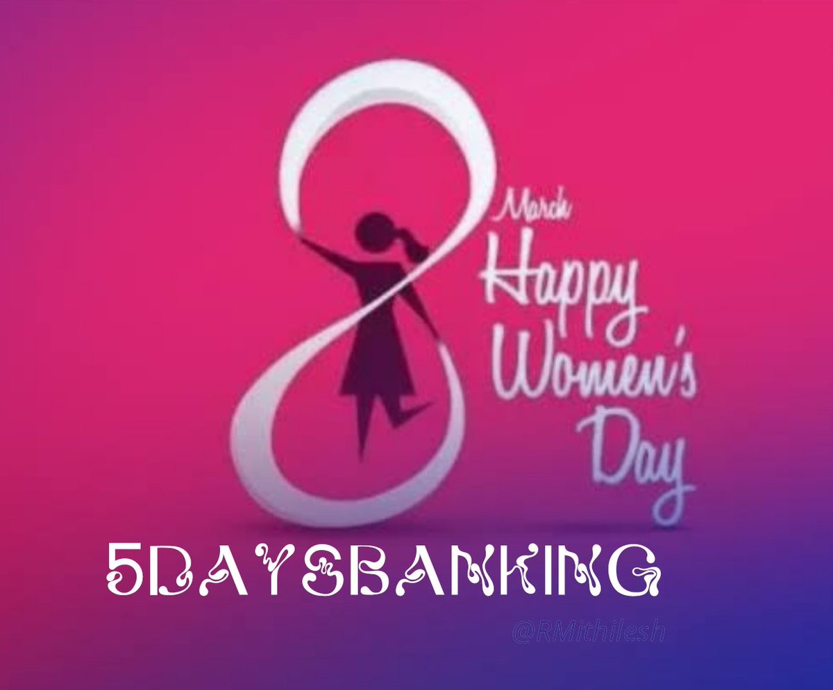 #5DaysBanking एक महिला वित्त मंत्री द्वारा बैंकिंग क्षेत्र की महिला कर्मचारियों के लिए सही मायने में एक आदर्श उपहार होगा। @PMOIndia @aiboc_in @SunilKu92687431 #WomensDay