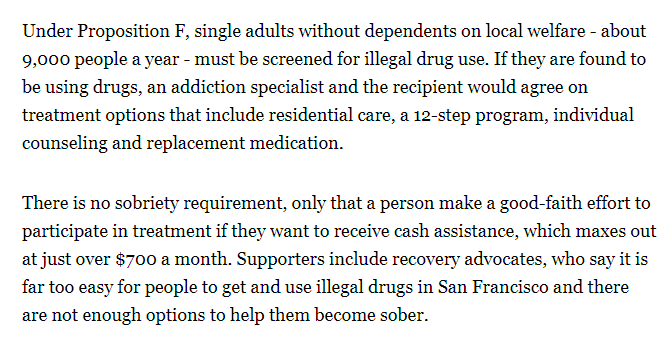 For the people who didn't read Proposition F, it's not just denying welfare to drug users.

It's forcing (some) welfare users to get screened so that they can receive help. It also enables data collection so we can better understand drug use problems among welfare recipients.