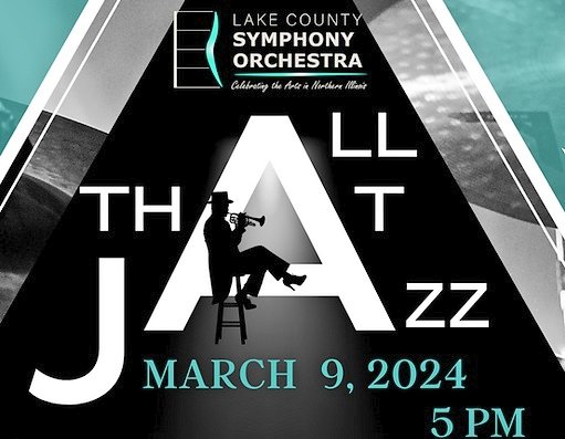 Lake County Symphony Orchestra
presents
All That Jazz

featuring
Lake County Jazz Quartet

Saturday 9 March
5:00 pm

The Barn at Hawthorn Woods
2 Lagoon Drive
Hawthorn Woods IL

Tickets and info
lakecountysymphonyorchestra.com/events/all-tha…