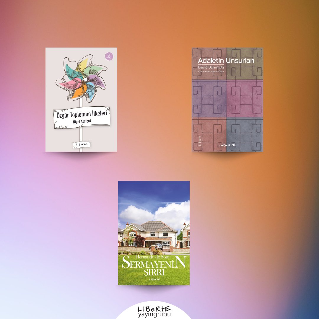👉🏻Özgür Toplumun İlkeleri, Nigel Ashford 👉🏻Adaletin Unsurları, David Schmitz 👉🏻Sermayenin Sırrı, Hernando de Soto 🔎 liberte.com.tr #liberteyayıngrubu #liberteyayınları #adresyayınları #limankitapları #mülkiyet #haklarımız #mülkiyethakkı #öneri #kitapönerisi #kitap…