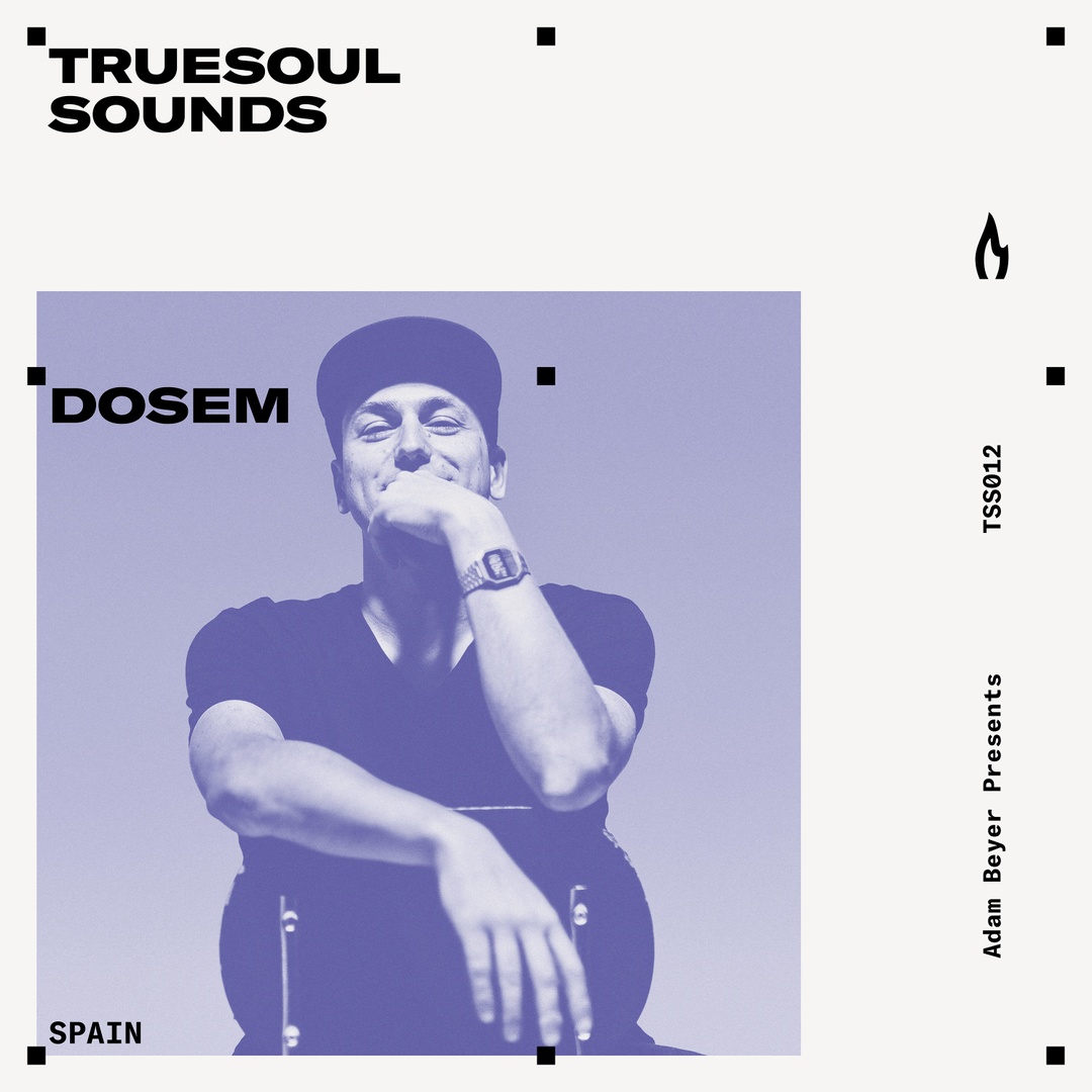 TSS012: Spanish sensation <a href="/dosem/">DOSEM</a> is in control of the latest Truesoul Sounds mix. 

Listen: truesoul.ffm.to/tss012.OTW