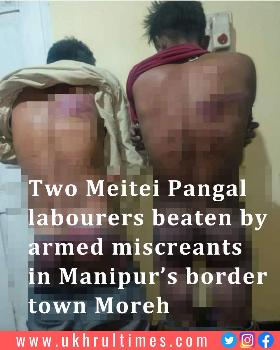 ukhrultimes's tweet photo. #Manipur: Two labourers who went to unload sands and stones for construction work at #Moreh IB were reportedly beaten black and blue by #armedmiscreants at Indo-Myanmar border town Moreh Thursday afternoon. #ManipurCrisis 

Must read | https://t.co/mvMhCFQLV4 https://t.co/8V6bdroSYQ