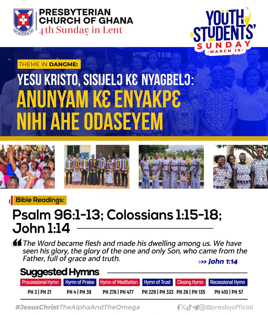 PresbyOfficial's tweet photo. #PCG_ALMANAC
Sunday, 10th March 2024
"Jesus Christ, The Alpha And The Omega: Testifying Of His Glory And Marvelous Deeds"
Theme in #English #Twi #Ga #Dangme #Ewe
Psalm 96:1-13
Colossians 1:15-18
John 1:14
#4thSundayInLent
#SuggestedHymns
#JesusChristTheAlphaAndTheOmega https://t.co/GqYdtI2eCl