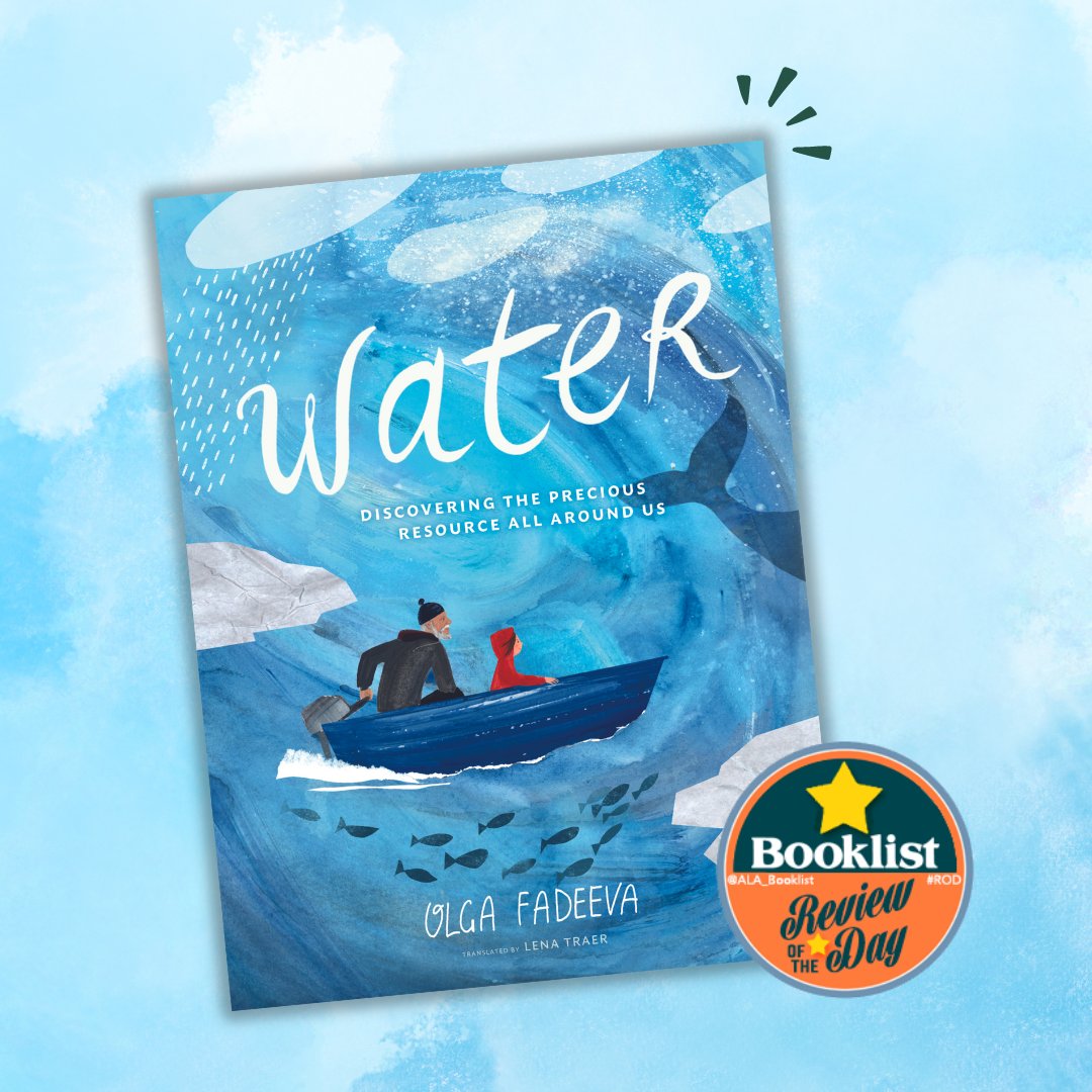 Olga Fadeeva's WATER is @ALA_Booklist's Review of the Day! 🌊 In a starred review, Booklist says 'this browsable, superbly designed book is absorbing.' Check out the review! loom.ly/Iv0JCR0 #worldkidlit #childrensbooks #earthday #nature #water #picturebooks