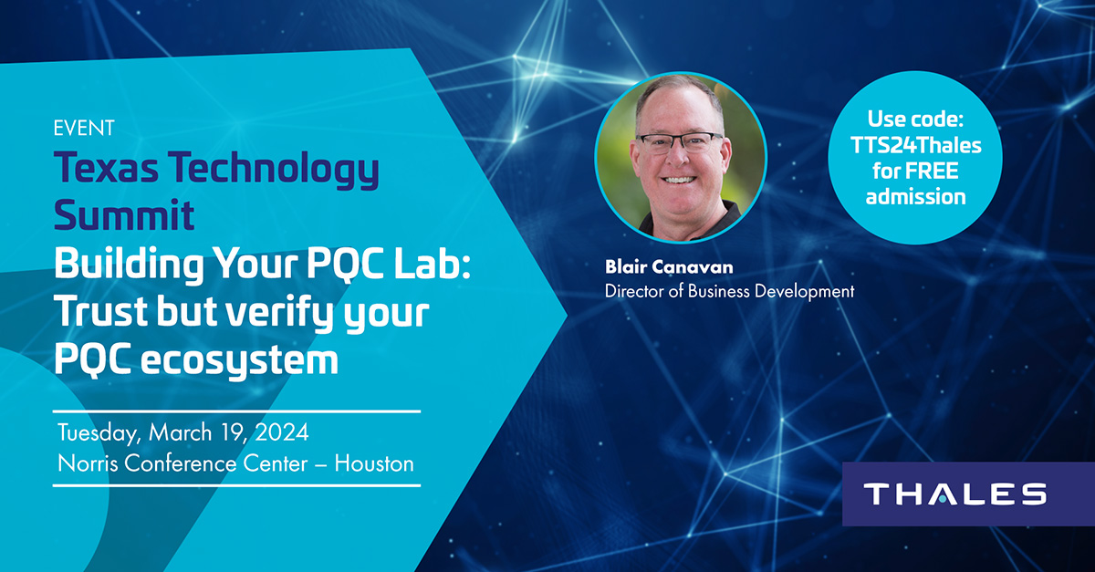 📣 We're excited to be attending Texas Technology Summit, taking place March 19th in Houston. 🎤 Visit the Thales team and don't miss our session on building a Post-Quantum #Crypto test environment. 🎟 Use code TTS24Thales for FREE admission! #TTS24 thls.co/JGe050QMOlW