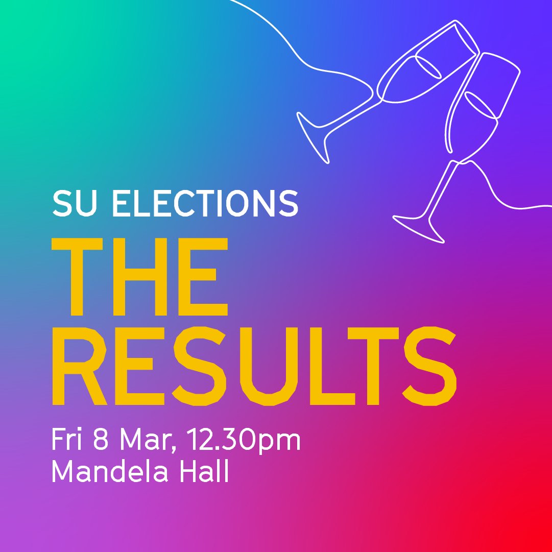 SU Election Results Event! 🥳🍾 The polls have closed and it's almost time to find out who your next student leaders will be.. Be apart of the action and join us tomorrow in Mandela Hall from 12:30pm to find out!