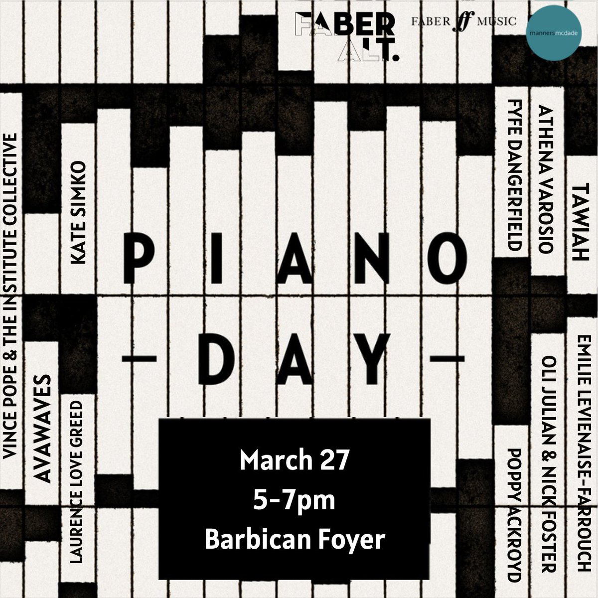 MannersMcDade's tweet image. To celebrate @piano__day 2024, join us on 27 March at the @BarbicanCentre London.

Performances will include music from well-known Film &amp;amp; TV scores.
The event is free and starts at 5pm. More info here👉barbican.org.uk/whats-on/2024/…

#mannersmcdade #faberalt #pianoday @Faber_Alt