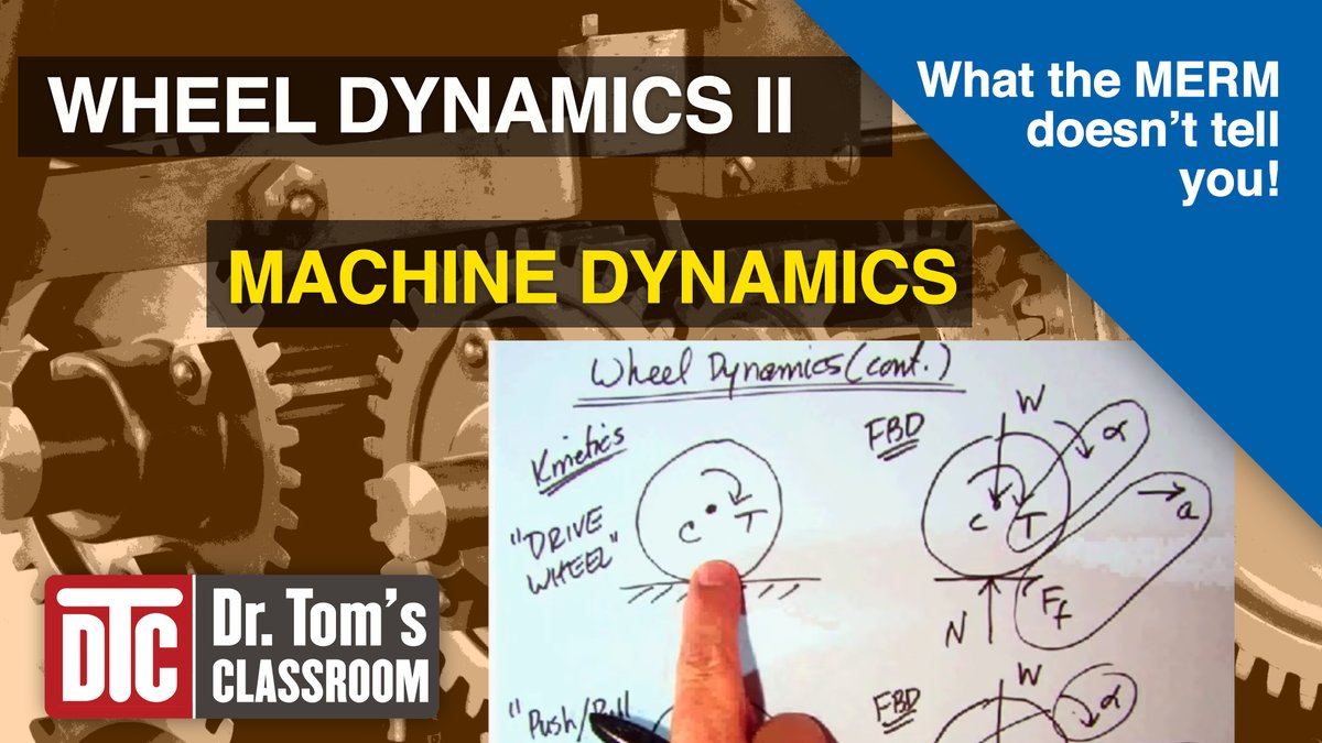DTC_DrTomBrown's tweet photo. Wheel Dynamics II – One of Dr. Tom's Popular "What the MERM Doesn't Tell You" Videos
I continue my review of the dynamics of rolling wheels, under Kinetics, a topic not covered well in the MERM. – Dr. Tom
https://t.co/7BCDFRkNBe

#DrTomsClassroom #EngineeringVideos #WheelDynamics https://t.co/TTHh72heTV