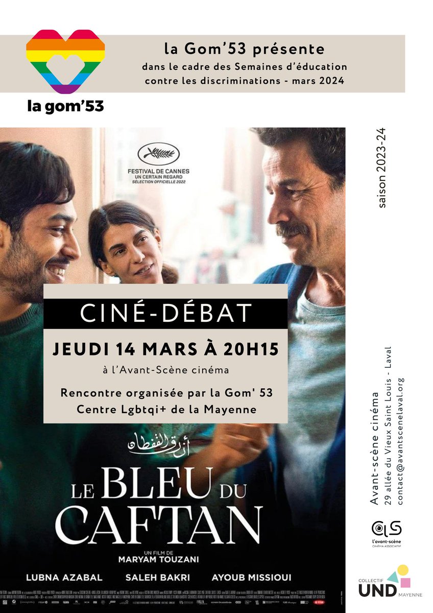 La Gom'53 vous donne rendez-vous le 14 mars 2024 à @AvantSceneLaval pour un ciné débat autour du film Le bleu du Caftan. Cette projection est organisée dans le cadre des Semaines d'éducation contre les discriminations, avec le Collectif @Und53 Venez nombreux 🏳️‍🌈🏳️‍⚧️