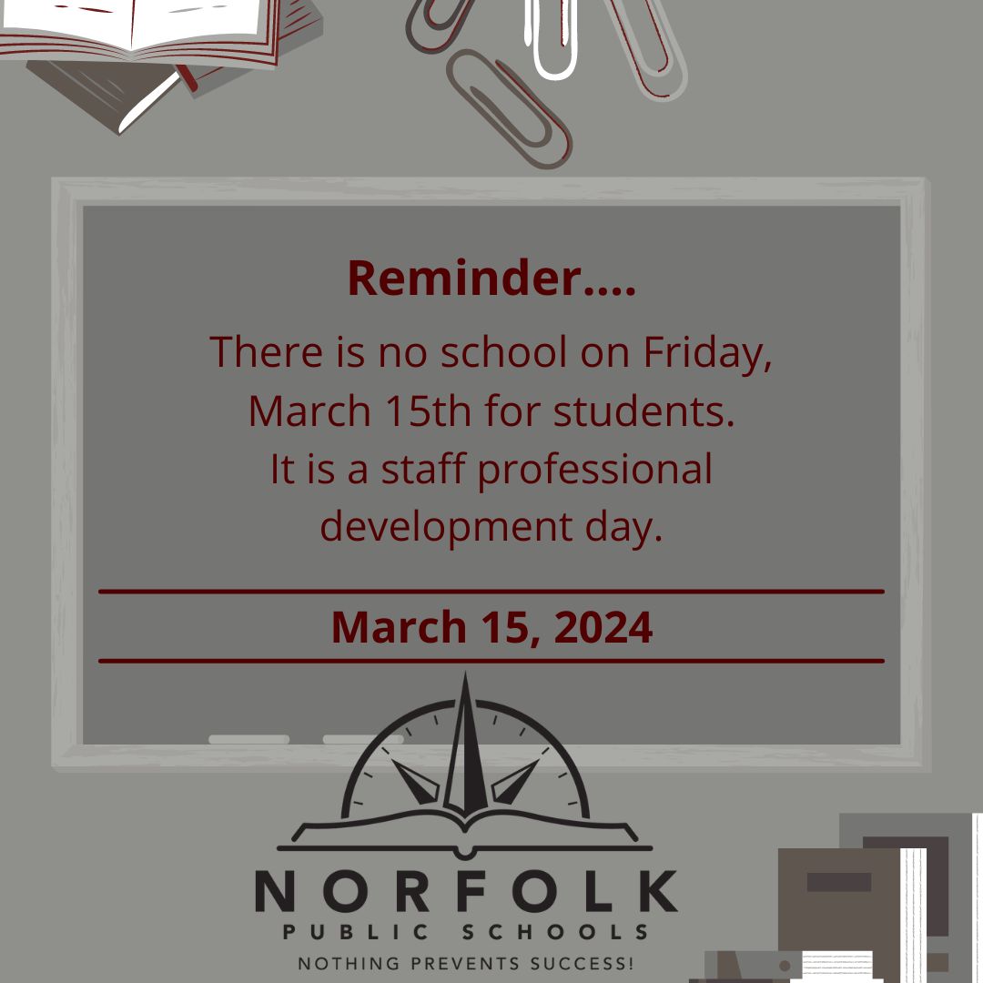 A reminder that there is NO School for students next Friday, March 15th. It is a staff work/professional development day. #npspanthers