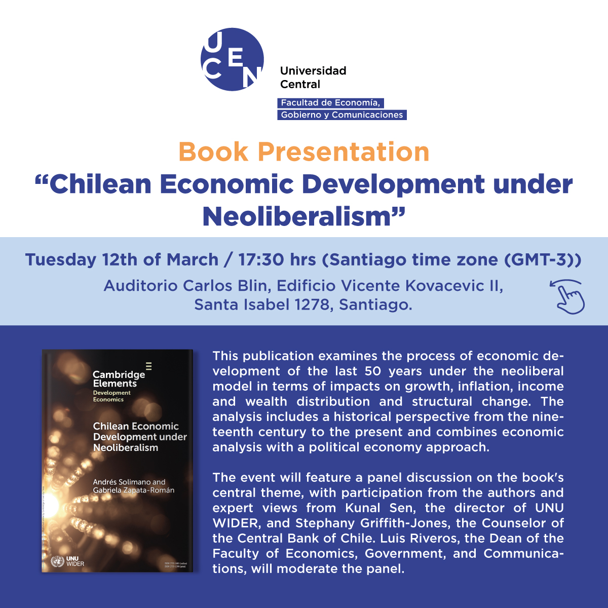 Delighted to invite you to the presentation of our book 'Chilean Economic Development under Neoliberalism' with @ASolimanoR in @Fegoc_UCentral this Tuesday, the 12th, at 5:30 p.m. Kunal Sen @unuwider and Stephany Griffith-Jones @bcentralchile will provide expert opinions.