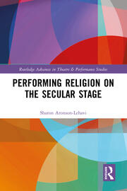 TDRjournal's tweet photo. TDR Contributing Editor Sharon Aronson-Lehavi's new book on the intersection of faith and the arts, “Performing Religion on the Secular Stage,” explores how Western religion, secularism, and modern theater blend to create a theatrical hybrid. https://t.co/OzlzB7wow0