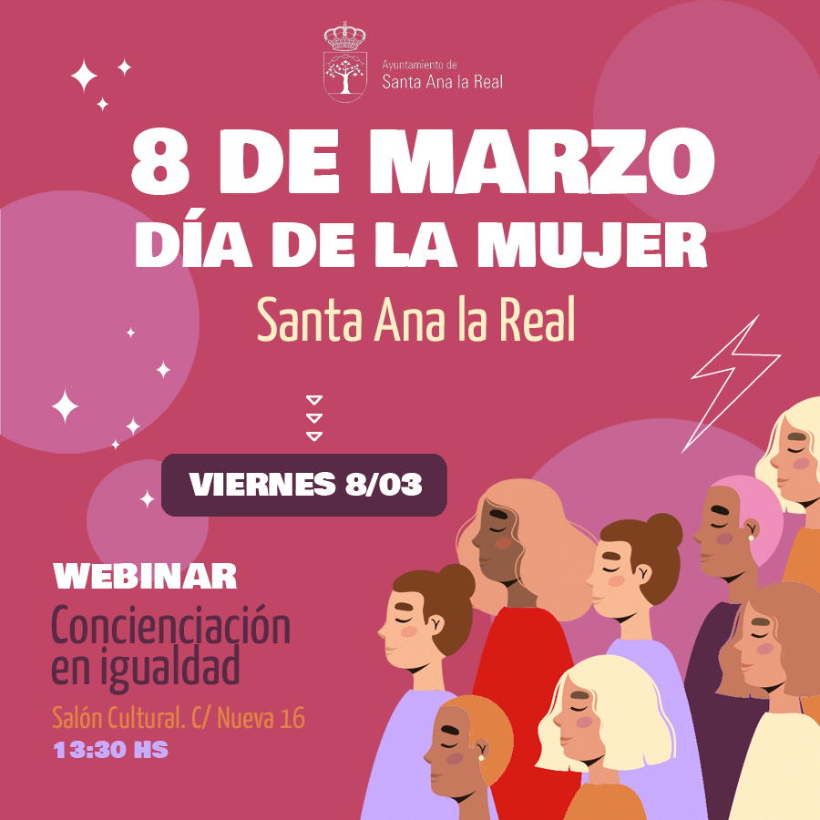 santaanalareal's tweet photo. 📣Recuerda. Con motivo del 8 de marzo - Día de las Mujeres
🖥️Webinar
🗓️8 de marzo 🕐13:30
👉Concienciación en igualdad
📍Salón Cultural. C/ Nueva 16
📌Santa Ana la Real
¡¡Te esperamos!! https://t.co/BDDqkbcKxP