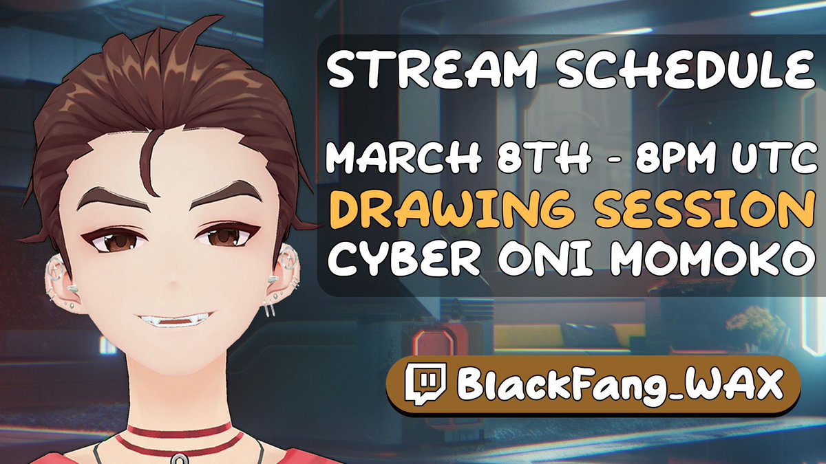 Streaming this Friday at 8PM UTC 🫶

Gonna continue drawing the background of the Cyber Oni Momoko piece ✍️

See y'all then!

#Vtuber #VtuberUprising #WAXFAM