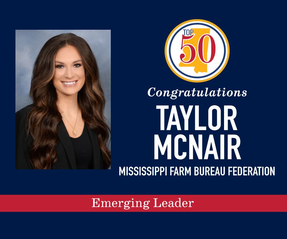 Join us in congratulating @TaylorMcNair on being named a Mississippi Top 50 2024 Emerging Leader. MS Top 50 is the annual list of Mississippians who are judged to be among the most influential leaders in the state. See all of this year's honorees: mstop50.com/winners