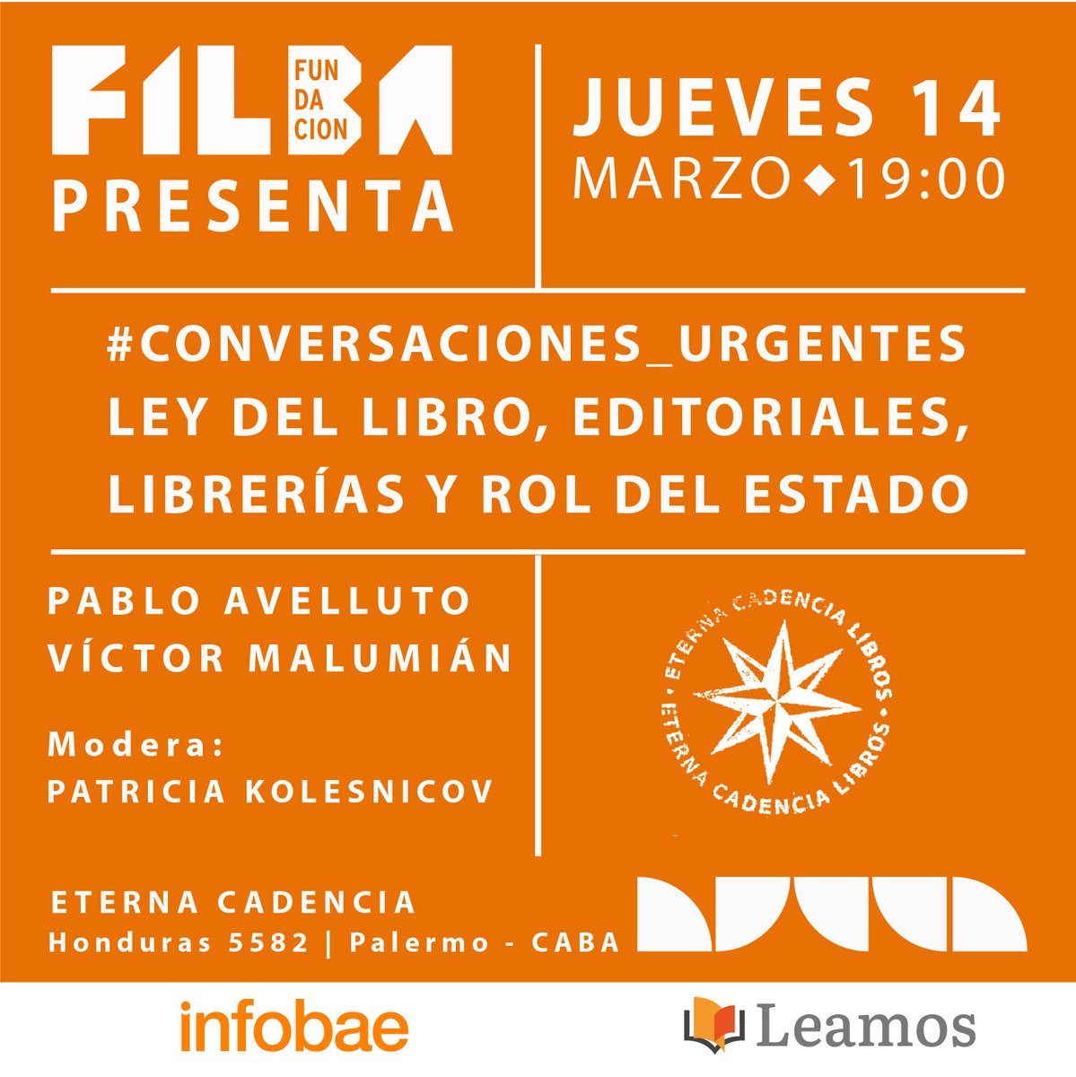 FundacionFilba's tweet photo. #FilbaPresenta - #Conversaciones_Urgentes
Entender para pensar.
Conversar, debatir y develar la trama.
El Jueves 14/3 - 19 h debatimos sobre la Ley del Libro en @eternacadencia.
@infobaecultura
@infobaeleamos
@vmalumian
@pabloavelluto https://t.co/aFGy0EFQFp