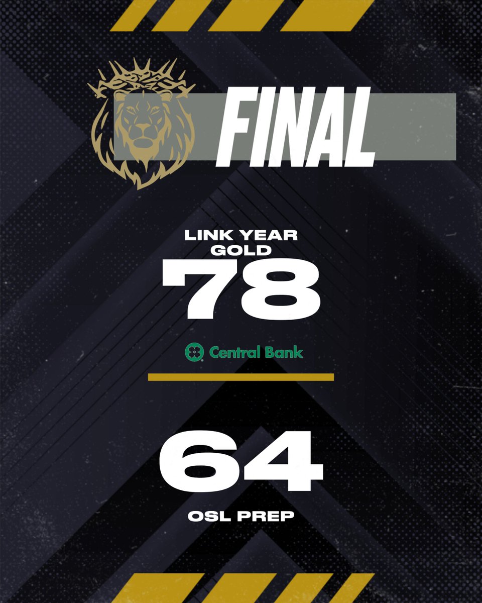 Final Score presented by <a href="/CentralBankMO/">Central Bank MO</a> 

Link Year Gold defeated OSL Prep 78-64 ✅

#PartOfThePride 🦁