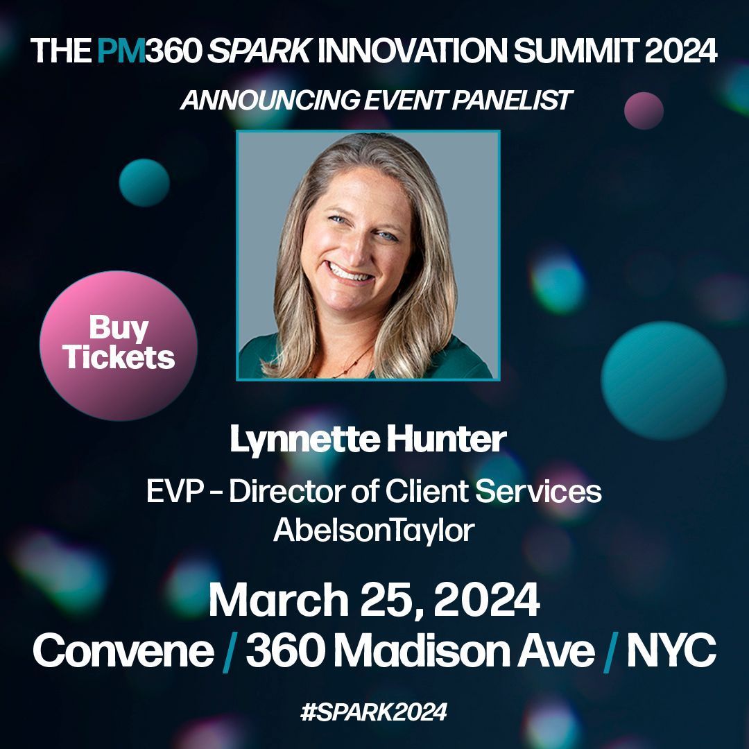 PM360 SPARK2024 The Innovation Summit Hear from Lynnette Hunter, EVP -  Director of Client Services, <a href="/AbelsonTaylor/">AbelsonTaylor Group</a> and other thought leaders on March 25th 2024! Now until March 8th get $100 off your purchase by using promo code: INNOV100 Get tickets now! bit.ly/4aXCVH8