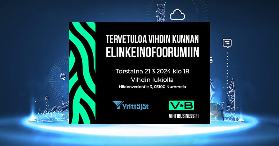 Tervetuloa Vihdin kunnan elinkeinofoorumiin! 👏
OHJELMA
• Alkumalja ja kunnanjohtajan avaussanat.
• Suomen Yrittäjät ry:n alustus ajankohtaisiin asioihin
• Microsoftin datakeskushankkeen eteneminen Vihdissä ja yhteistyömahdollisuudet vihtiläisten yritysten kanssa.