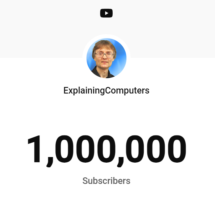 Celebrating 1 million subscribers to the ExplainingComputers YouTube channel. :) A memorable day . . . :)