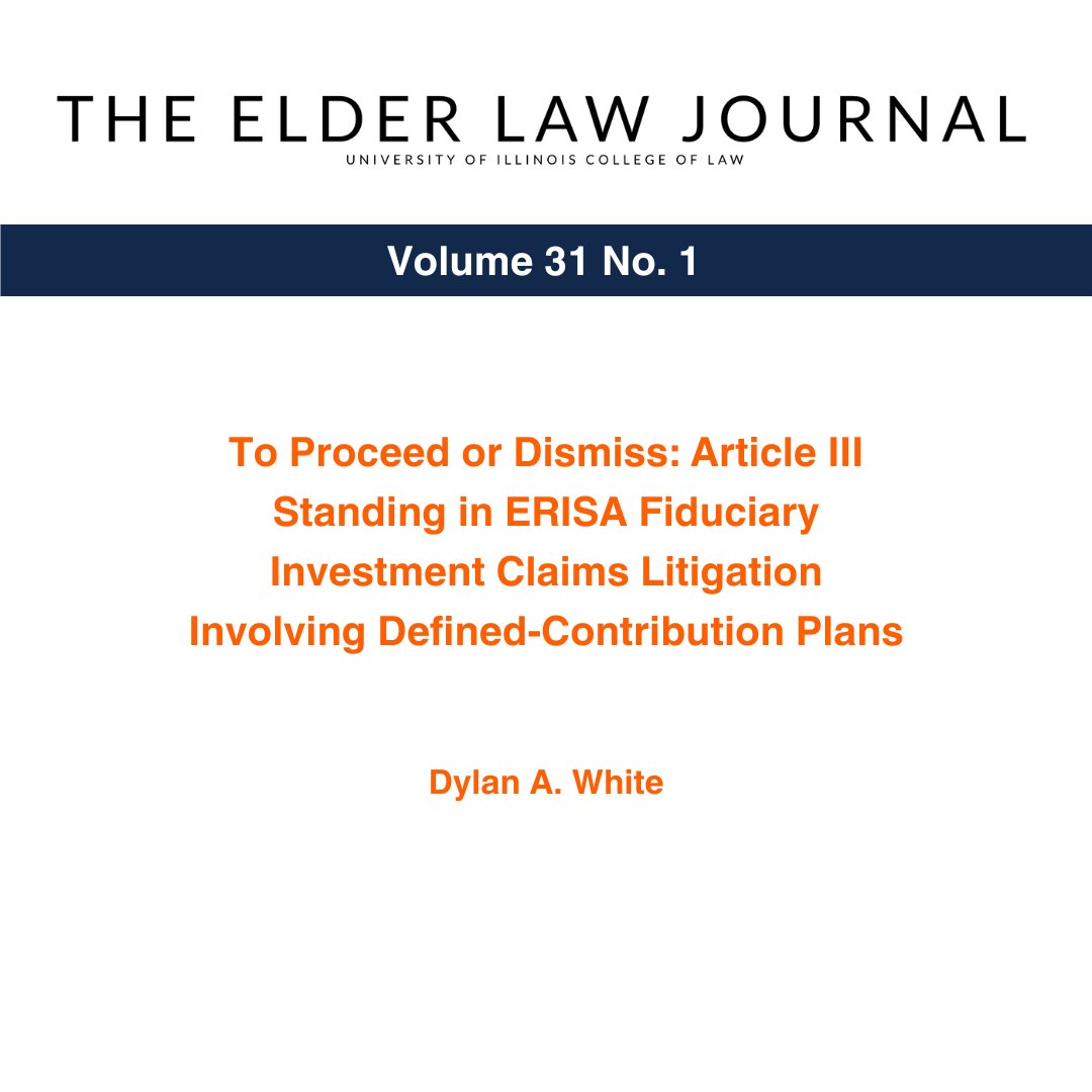 UniversityElder's tweet photo. 🔶🔷 31 Elder L.J. 159 🔷🔶 In this student note, the author examines the issue of Article III standing for claims made against defined-contribution plan sponsors and the constitutionality of adjudicating such claims. https://t.co/FnMKJvUqy2