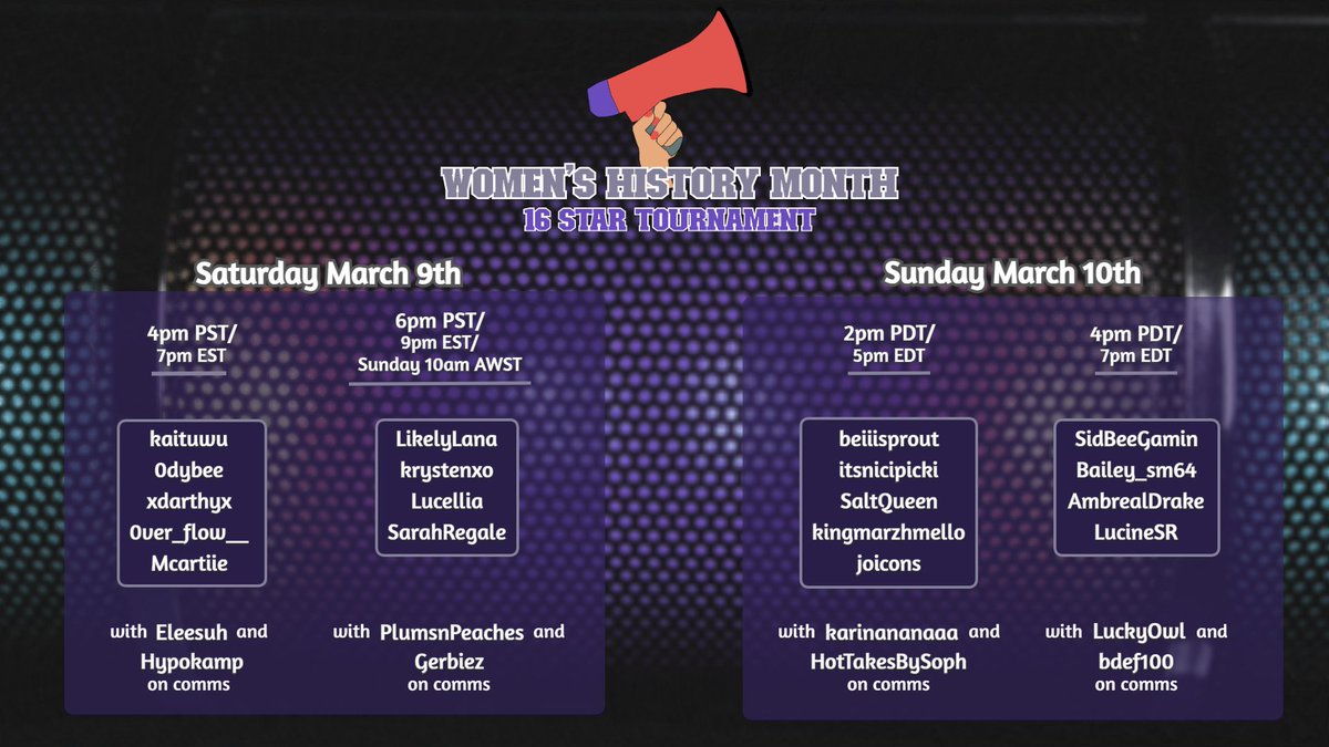 Here's the schedule for the opening weekend of the Women's History Month 16 star LTA!