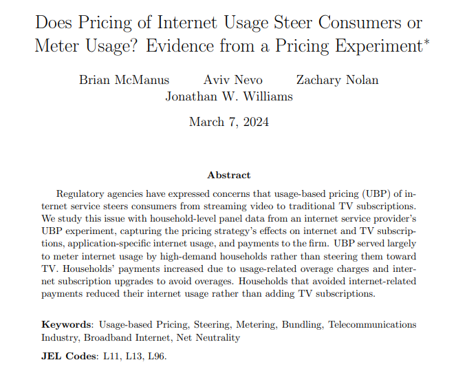 🚨NEW🚨 'Does Pricing of Internet Usage Steer Consumers or Meter Usage? Evidence from a Pricing Experiment' w/ Brian McManus, Aviv Nevo, and Zach Nolan. Finding: UBP is primarily for metering usage, not steering consumers to away from OTT. #EconTwitter jonwms.web.unc.edu/wp-content/upl…