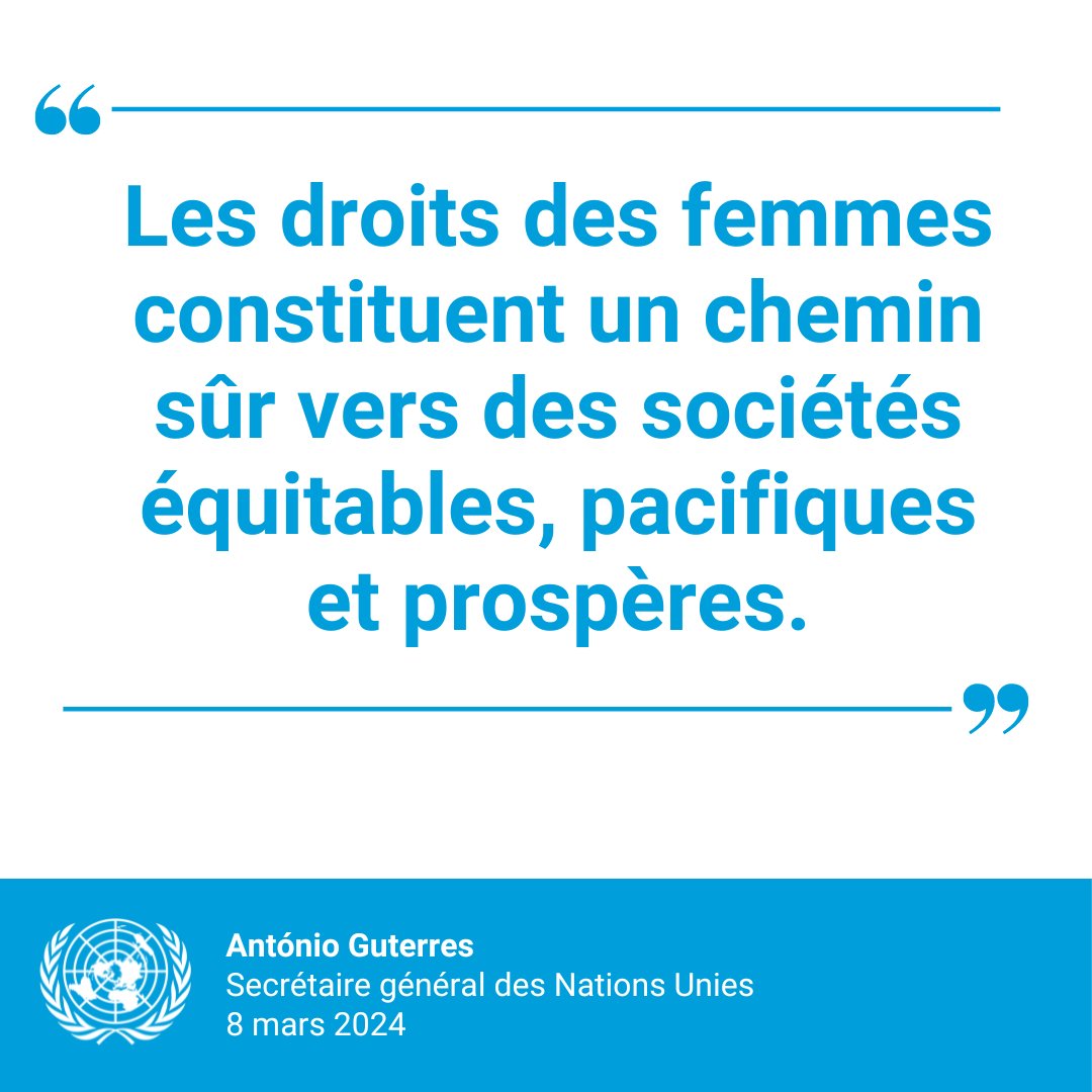 ONU_fr's tweet photo. « Les droits des femmes constituent un chemin sûr vers des sociétés équitables, pacifiques et prospères.

Ils sont bénéfiques pour nous toutes et tous ».

— @antonioguterres à l’occasion de la #JourneeDesFemmes. https://t.co/LgaoMK3mIx https://t.co/RI95liUQD4