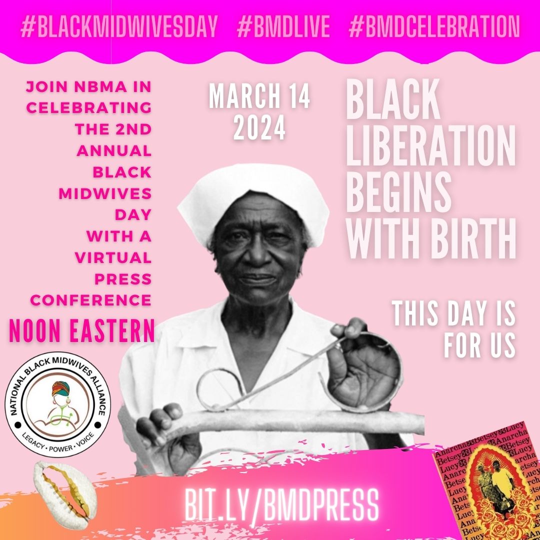 black_midwives's tweet photo. March 14 is Black Midwives Day! In commemoration of the day, NBMA will be hosting a virtual press conference on March 14, 2024 from 12:00pm-12:45pm EST. For more info about Black midwives Day: https://t.co/hQKKDhszp7. To register for the press conference: https://t.co/BFFmrlEqSU https://t.co/m0RGjWS64T