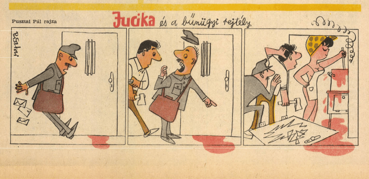 JucikaInOrder's tweet photo. 283. Jucika And The Crime Mystery.
Published in Ludas Matyi on the week of September 10th-16th, 1962. (Dated September 13th)
#jucika #jucikainorder #jucikachronological #LudasMatyi #September1962 #Pusztai #PusztaiPál #PálPusztai https://t.co/4VUw9zSzrh
