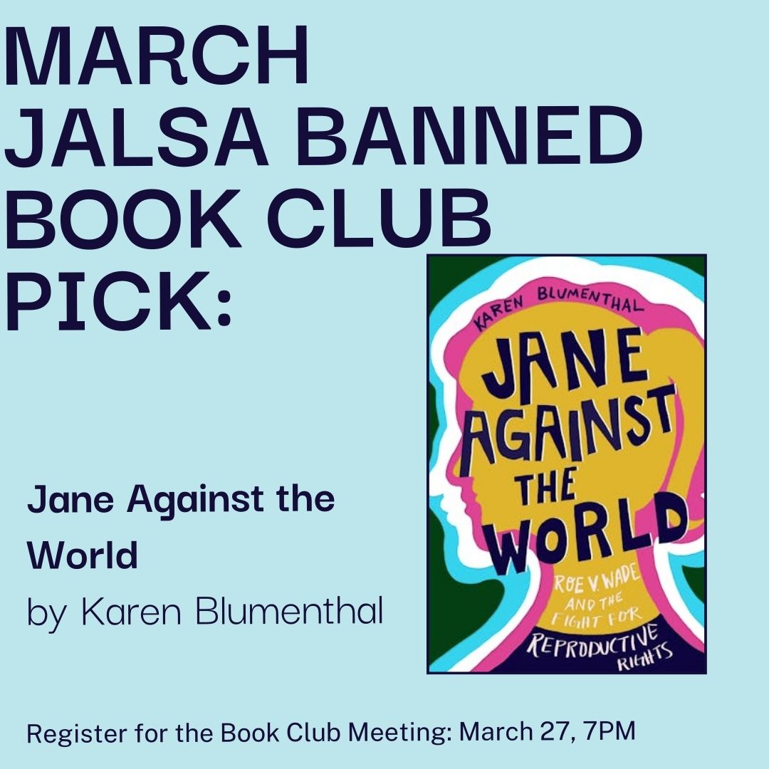 JALSA's March Banned Book Club selection is Jane Against the World by Karen Blumenthal. The book examines the history of #AbortionRights in the U.S. and has been challenged in Wyoming & Texas. Join us on Wed., March 27, 7pm. Register: us02web.zoom.us/meeting/regist… #mapoli #bospoli
