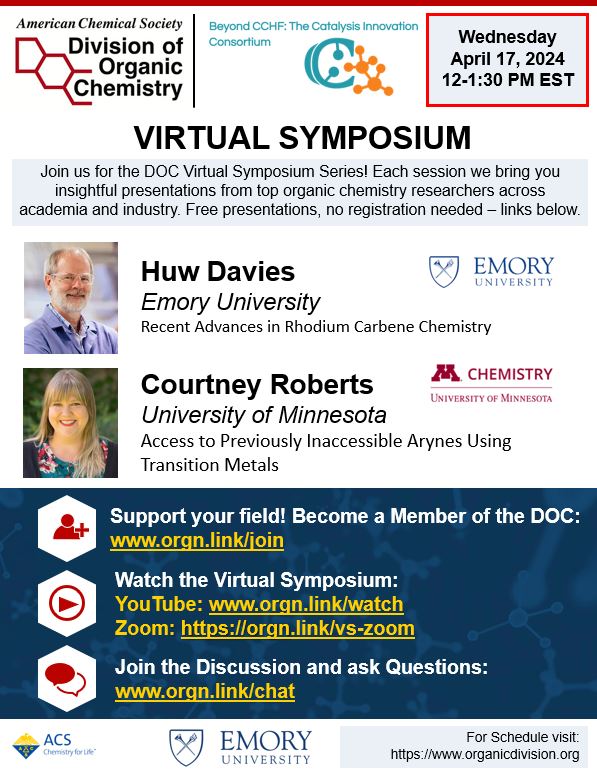 Save the Date!! April 17 @ 12 noon ET for the next @ACSOrganic Virtual Symposium featuring Huw Davies @EmoryChem and Courtney Roberts @robertsgroupumn @cortnieroberts For more info: organicdivision.org/doc-virtual-sy… Free - no registration needed Thank you to Beyond CCHF for hosting!