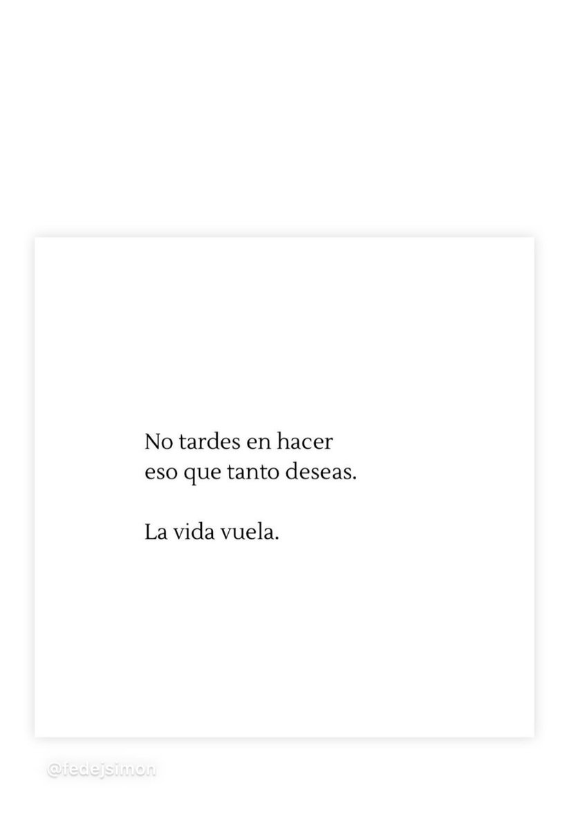 Comento__todo's tweet photo. No puede tener más razón la frase, hay que hacer las cosas sin esperar al mañana 🫶🏻😜 #Jessingo7M https://t.co/ksRTb7Bhyj