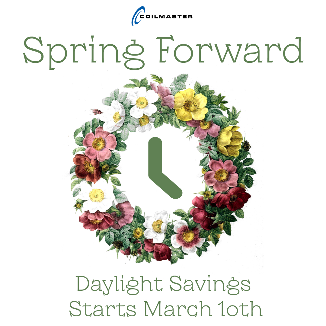 CoilmasterCorp's tweet image. 🕰️ Don't Forget: Daylight Saving Time Starts Sunday, March 10th! 🕰️
Spring forward, friends! Don’t forget to set your clocks ahead one hour before you hit the hay on Saturday night!
#DaylightSavingTime #SpringForward #ExtraHourOfSunshine