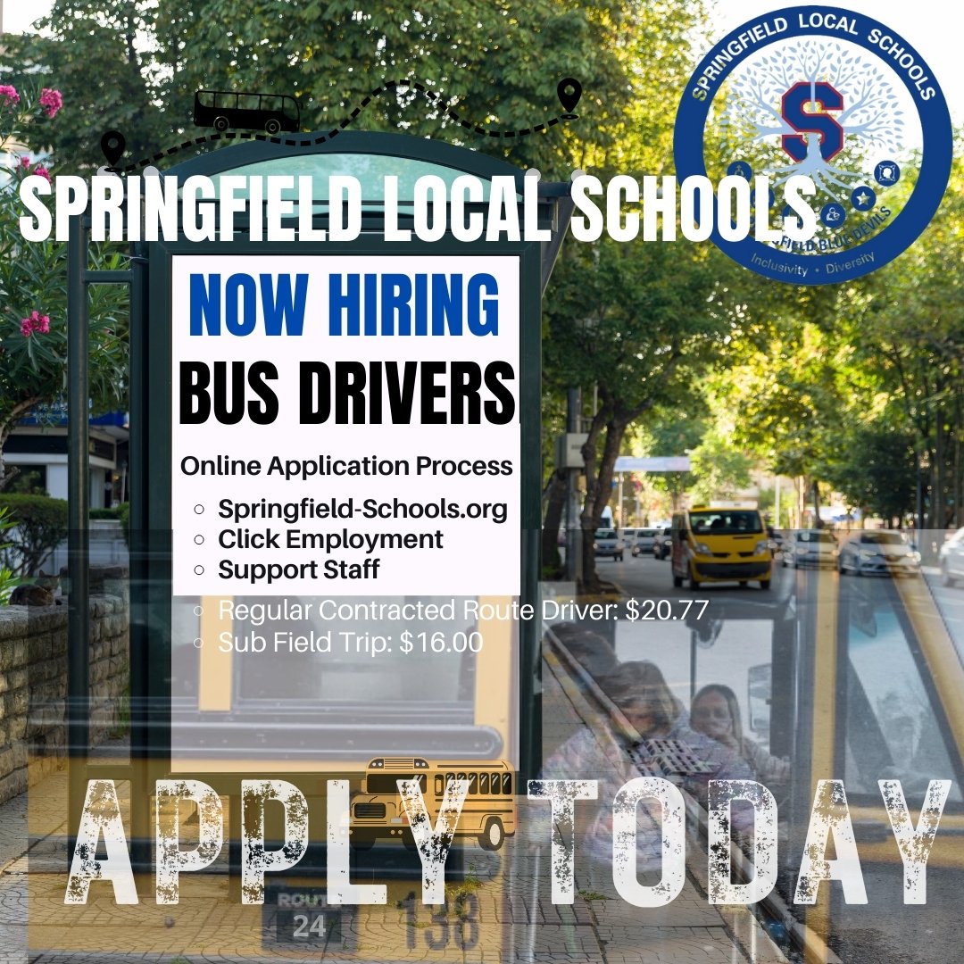 Toledo Community: 

Springfield Local Schools is hiring bus drivers!

•Apply online: 
•Springfield-Schools.org
•Employment 
•Support Staff