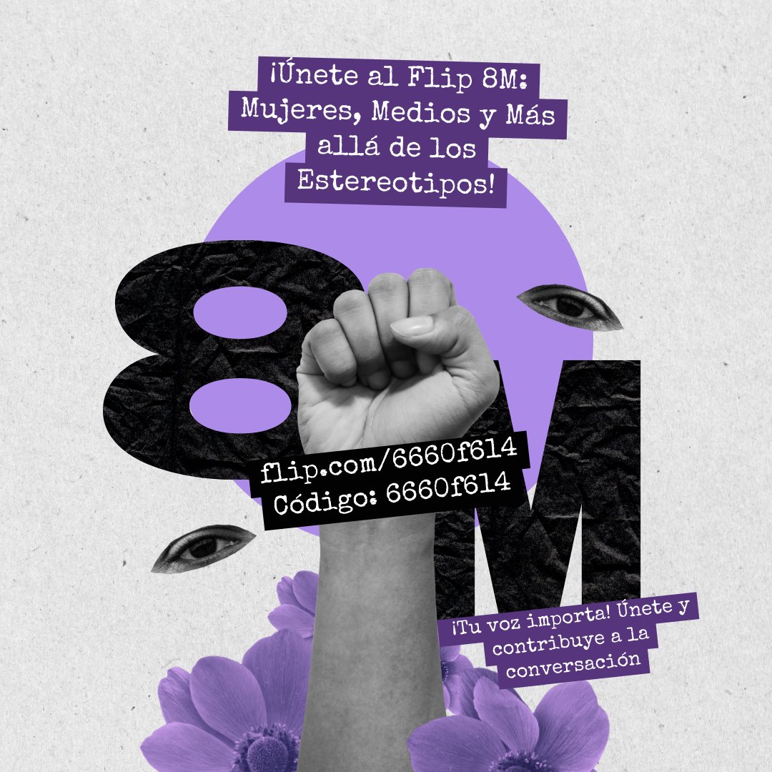 🌟 En el marco del #8M, únete y haz oír tu voz dejando tus reflexiones en nuestro espacio virtual. ¿cómo crees que los medios de comunicación han influido en tu percepción de las mujeres y su papel en la sociedad? 🔗flip.com/6660f614 #DíaInternacionalDeLaMujer