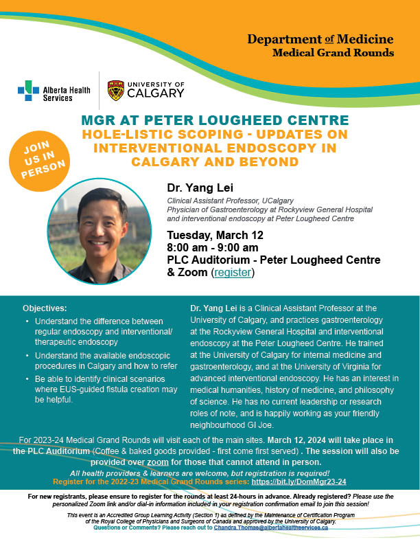 Join us on March 12 for <a href="/CalDomMed/">Department of Medicine</a> Medical Grand Rounds in person at PLC and on zoom. Dr. Yang Lei will be presenting "Updates on Interventional Endoscopy in Calgary and Beyond". Sign up here: bit.ly/DomMgr23-24 #medicalgrandrounds