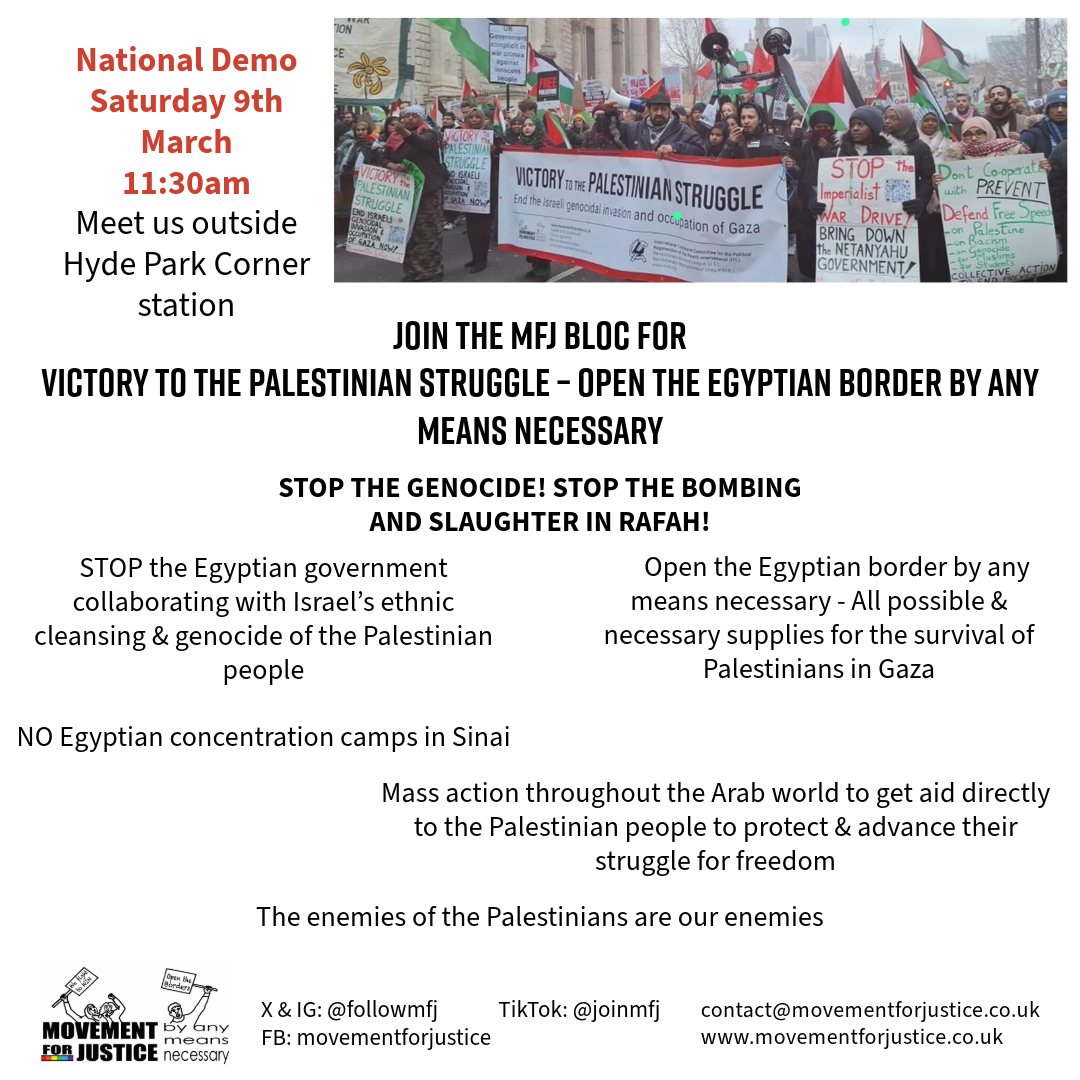 Join us this Saturday 9th March at the national demo Stop the Genocide! Open the Egyptian border by any means necessary!