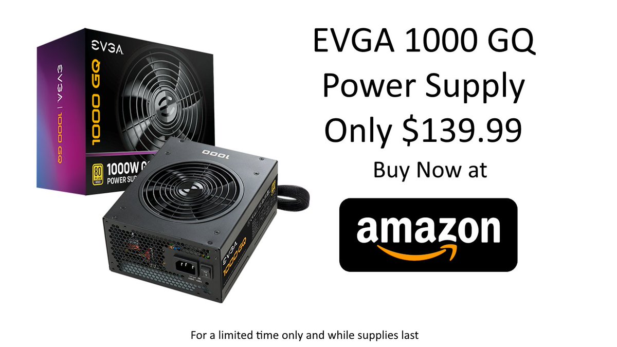 Deal Alert! Get the EVGA 1000 Watt GQ Power Supply for only $139.99. Available for a limited time and while supplies last at Amazon. amazon.com/gp/product/B01…