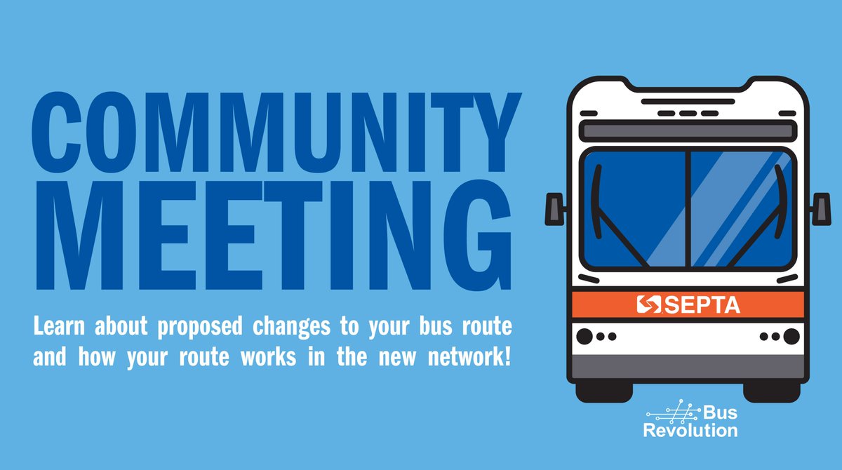 Join #SEPTA for a community meeting TONIGHT at Deliverance Evangelistic Church in North Philadelphia to learn about proposed changes to bus routes and how your route works in the new network: septabusrevolution.com. #ISEPTAPHILLY #waytogo